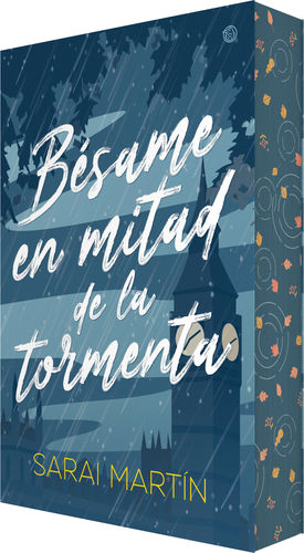 BESAME EN MITAD DE LA TORMENTA (CANTOS PINTADOS)