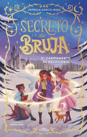 SECRETO DE BRUJA 2 - EL CAMPAMENTO DE HECHICERA