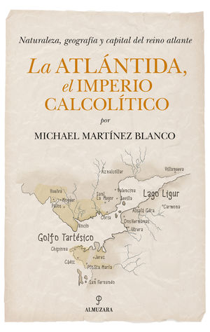 LA ATLNTIDA, EL IMPERIO CALCOLTICO