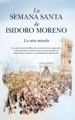 LA SEMANA SANTA DE ISIDORO MORENO