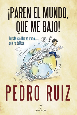 �PAREN EL MUNDO, QUE ME BAJO!