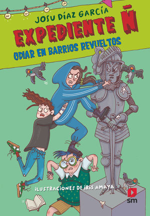 EXPEDIENTE  4: ODIAR EN BARRIOS REVUELTOS