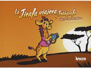 LA JIRAFA VIAJERA Y FOTGRAFA