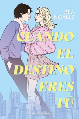 CUANDO EL DESTINO ERES T