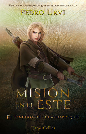 MISIN EN EL ESTE (EL SENDERO DEL GUARDABOSQUES 14 , LIBRO 14)