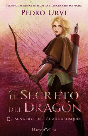 EL SECRETO DEL DRAG�N: (EL SENDERO DEL GUARDABOSQUES, LIBRO 17)