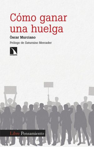 C�MO GANAR UNA HUELGA