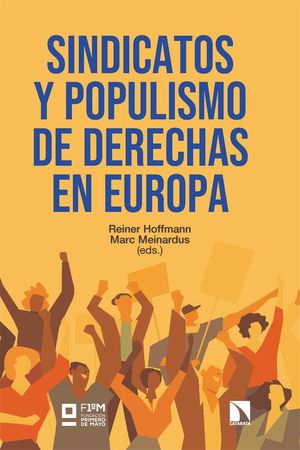 SINDICATOS Y POPULISMO DE DERECHAS EN EUROPA