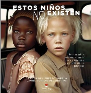 ESTOS NIOS NO EXISTEN