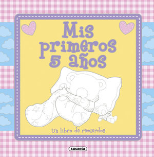 MIS PRIMEROS 5 A�OS