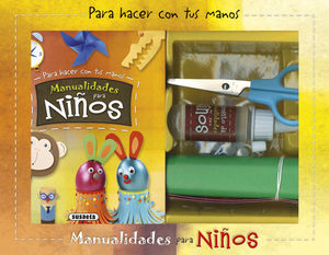 MANUALIDADES PARA NIOS. PARA HACER CON TUS MANOS