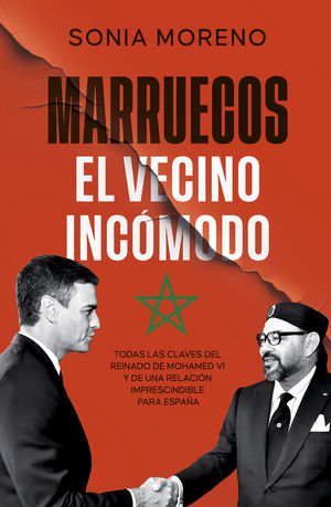 MARRUECOS, EL VECINO INCOMODO