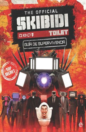 THE OFFICIAL SKIBIDI TOILET. GU�A DE SUPERVIVENCIA