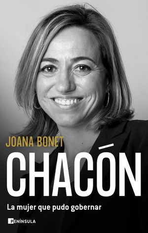 CHAC�N. LA MUJER QUE PUDO GOBERNAR