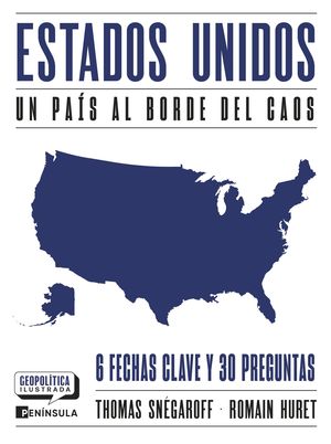 ESTADOS UNIDOS. UN PAIS AL BORDE DEL CAOS