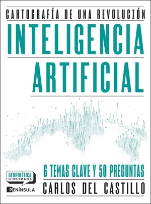 INTELIGENCIA ARTIFICIAL. CARTOGRAF�A DE UNA REVOLUCI�N