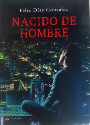 NACIDO DE HOMBRE