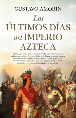 LOS LTIMOS DAS DEL IMPERIO AZTECA