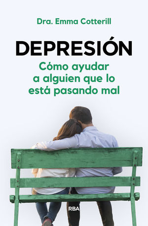 DEPRESIN. CMO AYUDAR A ALGUIEN QUE LO EST PASANDO MAL