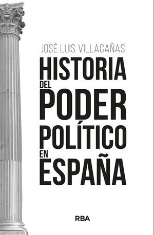 HISTORIA DEL PODER POLTICO EN ESPAA