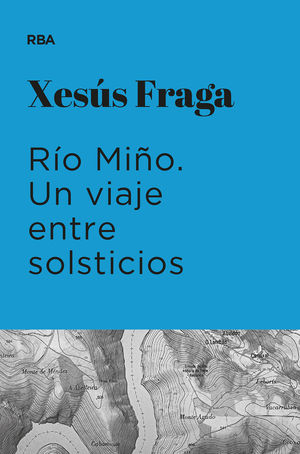 RIO MIO. UN VIAJE ENTRE SOLSTICIOS (PREMIO HOTUSA 2023)