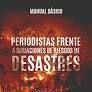 PERIOSDISTAS FRENTE A SITUACIONES DE RIESGOS DESASTRES