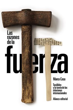 LAS RAZONES DE LA FUERZA: TUCDIDES Y LA TEORA DE LAS RELACIONES
