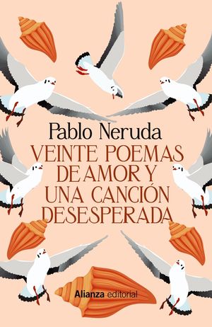 VEINTE POEMAS DE AMOR Y UNA CANCIN DESESPERADA