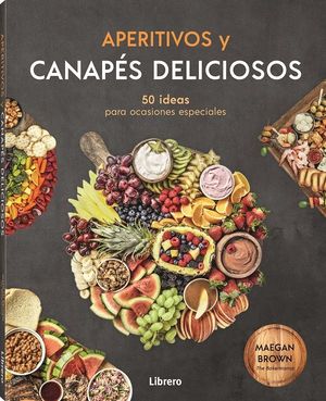 APERITIVOS Y CANAPS DELICIOSOS