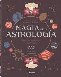 MAGIA DE LA ASTROLOGIA- GUIA DE LA BRUJA DEL BOSQUE