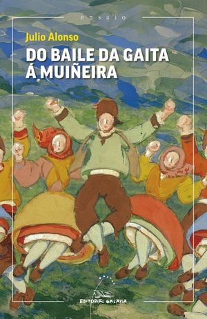 DO BAILE DA GAITA A MUI�EIRA
