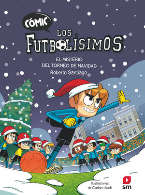 CMIC LOS FUTBOLSIMOS 2: EL MISTERIO DEL TORNEO DE NAVIDAD