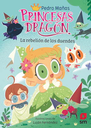 PRINCESAS DRAGN 17: LA REBELIN DE LOS DUENDES