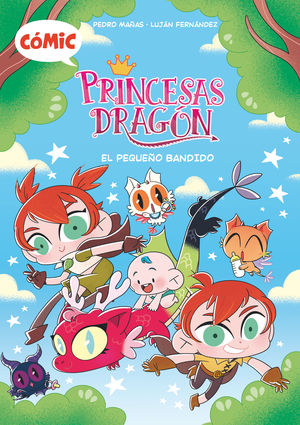 COMIC PRINCESAS DRAGON 3: EL PEQUEO BANDIDO