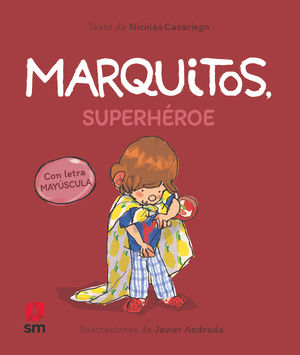 MARQUITOS, SUPERHROE