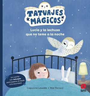 LUC�A Y LA LECHUZA QUE NO TEME A LA NOCHE