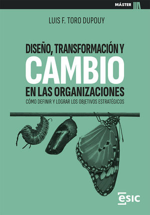 DISEO, TRANSFORMACION Y CAMBIO EN LAS ORGANIZACIONES