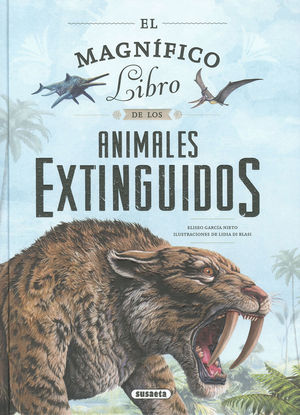 EL MAGNFICO LIBRO DE LOS ANIMALES EXTINGUIDOS