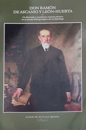 DON RAM�N DE ASCANIO Y LE�N HUERTA