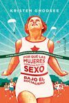 POR QU LAS MUJERES DISFRUTAN MS DEL SEXO EN EL SOCIALISMO