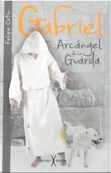 GABRIEL, ARCNGEL DE LA GUARDA