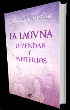 LA LAGUNA, LEYENDAS Y MISTERIOS