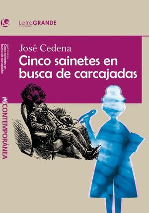 CINCO SAINETES EN BUSCA DE CARCAJADAS. (EDICIN EN LETRA GRANDE)