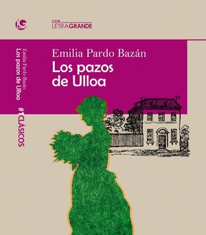 LOS PAZOS DE ULLOA. (EDICI�N EN LETRA GRANDE)
