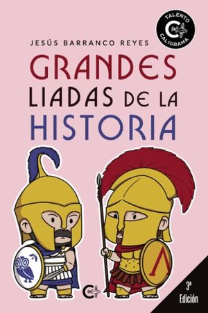 GRANDES LIADAS DE LA HISTORIA