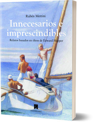 INNECESARIOS E IMPRESCINDIBLES