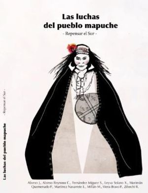 LAS LUCHAS DEL PUEBLO MAPUCHE