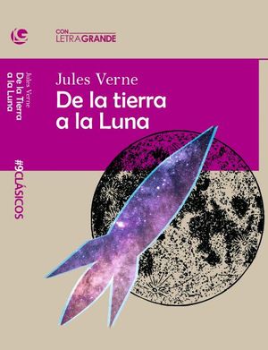 DE LA TIERRA A LA LUNA