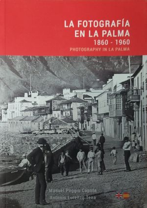 LA FOTOGRAFA EN LA PALMA: 1860-1960