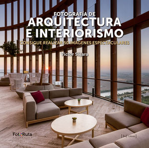 FOTOGRAFA DE ARQUITECTURA E INTERIORISMO